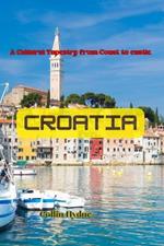 Croatia: A Cultural Tapestry from Coast to Castle