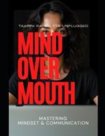 Mind Over Mouth: Mastering Mindset & Communication for Career & Confidence