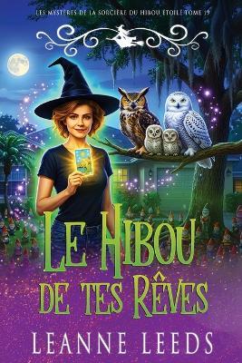 Le Hibou de tes Rêves - Leanne Leeds - cover