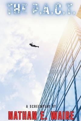 The P.A.C.T. - Nathan E Waire,Nathan Zen-Sapien - cover