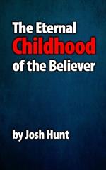 The Eternal Childhood of the Believer