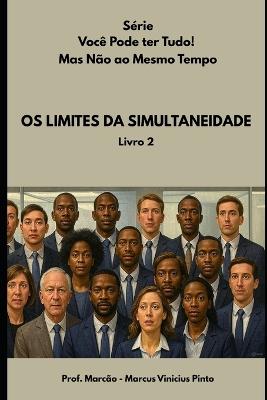 OS Limites Da Simultaneidade - Marcus Vinicius Pinto - cover