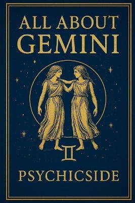 All About Gemini: A Deep and Timeless Journey into the Soul of the Twin - Psychicside - cover