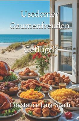 Usedomer Gaumenfreuden: Geflügel - Constance Jung-Stach - cover