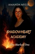 Shadowheart Academy: The Marked One