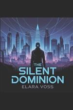 The Silent Dominion