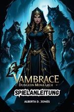 Vambrace Dungeon Monarch Game Guide: Master the Art of Combat, Build Elite Teams, and Uncover Hidden Lore