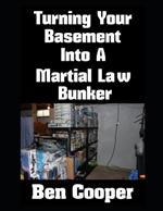 Turning Your Basement Into A Martial Law Bunker
