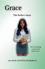 Grace: The Perfect Asian