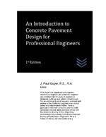 An Introduction to Concrete Pavement Design for Professional Engineers