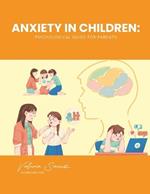 Anxiety in Children: Psychological Guide for Parents