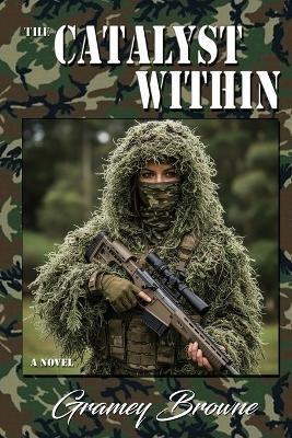 The Catalyst Within - Gramey Browne - cover