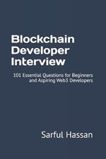 Blockchain Developer Interview: 101 Essential Questions for Beginners and Aspiring Web3 Developers