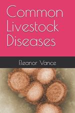 Common Livestock Diseases