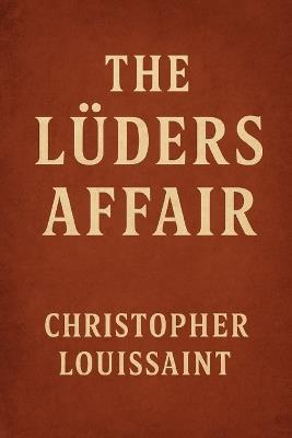 The Lüders Affair - Christopher Louissaint - cover