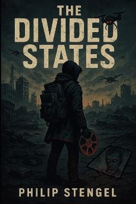The Divided States - Philip Stengel - cover