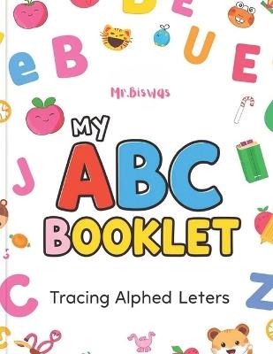 My ABC Boklet: Tracing Alphabet Letters - Biswas - cover