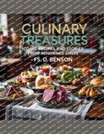 Culinary Treasures: Iconic Recipes and Stories from Renowned Chefs - FS. D. Benson