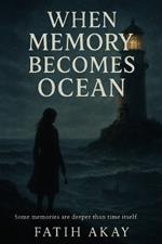 When Memory Becomes Ocean