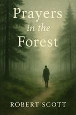 Prayers in the forest