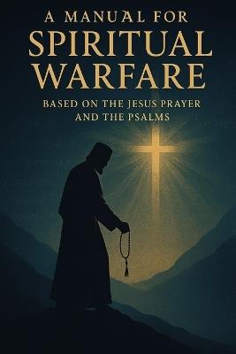 A manual for spiritual warfare - Robert Scott - cover