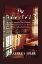 The Bakersfield 3: A Tale of Murder and Motherhood - The intertwined disappearances and the conviction of Micah's killer, Matthew Queen