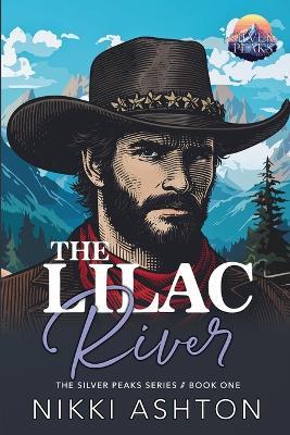 The Lilac River: Silver Peaks - Nikki Ashton - cover