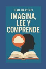 Imagina, Lee y Comprende