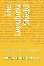 The Laughing Shield: Jokes to Tackle Schoolyard Bullies