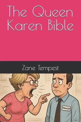 The Queen Karen Bible - Zane Tempest - cover