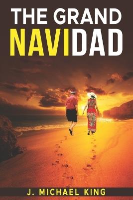 The Grand Navidad - J Michael King - cover