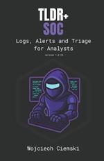 Tldr+ Soc: Logs, Alerts and Triage for Analysts