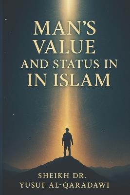 Man's Value and Status in Islam - Yusuf Al-Qaradawi - cover