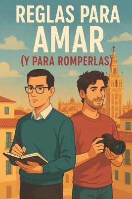 Reglas Para Amar (Y Para Romperlas): Romance boyslove Comedia Romantica - Gabriel Álvarez - cover