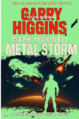 Metal Storm: Mark Maxwell Series # 1102 Youth - Garry Higgins - cover