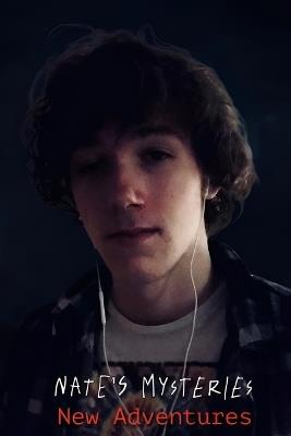 Nate's Mysteries: New Adventures - Dylan Basham - cover