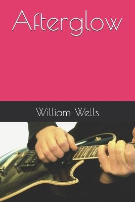 Afterglow - William Wells - cover