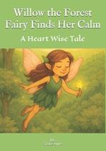 Willow the Forest Fairy Finds Her Calm