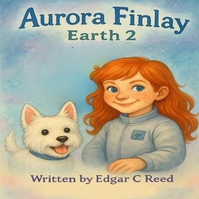 Aurora Finlay: Earth 2 - Edgar C Reed - cover