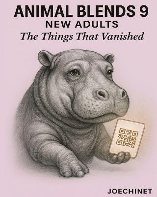 Animal Blends 9 - New Adults: Fifty stories of disappearances, echoes, and the strange things that stay behind. - Nazareno Joechinet Signoretto - cover