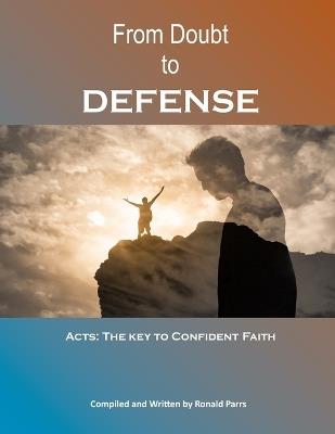 From Doubt to Defense: Acts as the Key to Confident Faith - Ronald Parrs - cover