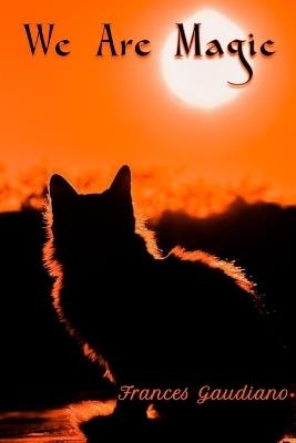 We Are Magic - Frances Gaudiano - cover