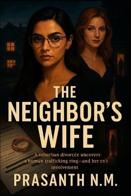 The Neighbor's Wife - Prasanth N M - cover