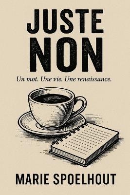 Juste NON - Marie Spoelhout - cover