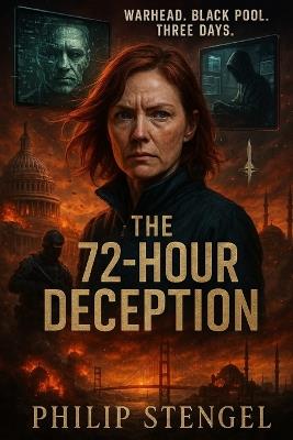 The 72-Hour Deception - Philip Stengel - cover