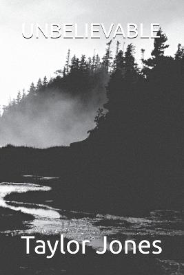 Unbelievable - Taylor Jones - cover