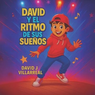 David y el ritmo de sus sueños: por David J Villarreal (DJworld) - David Villarreal - cover