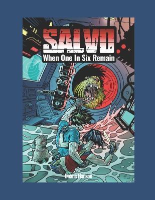 SALVO Volume 1: When One in Six Remain - Duane Steven Hanson - cover