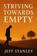 Striving Towards Empty