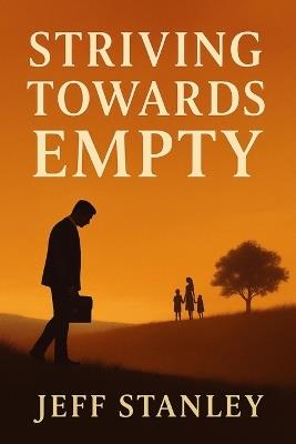 Striving Towards Empty - Jeff Stanley - cover